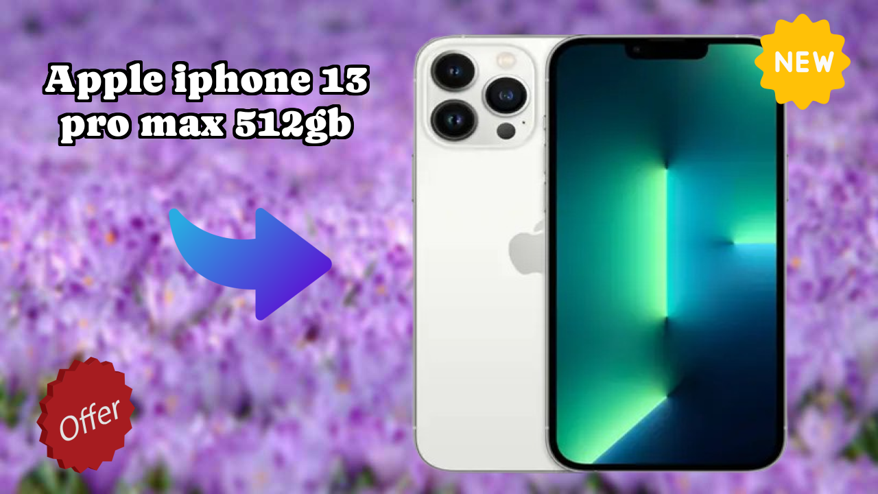 Apple IPhone 13 Pro Max 512GB at ₹159,900 - Complete Buying Guide