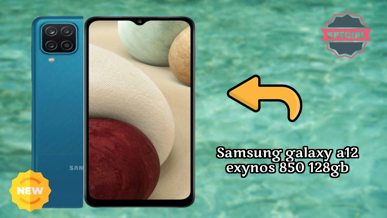 Samsung Galaxy A12 Exynos 850 128GB vs Samsung: Which Should You Choose?