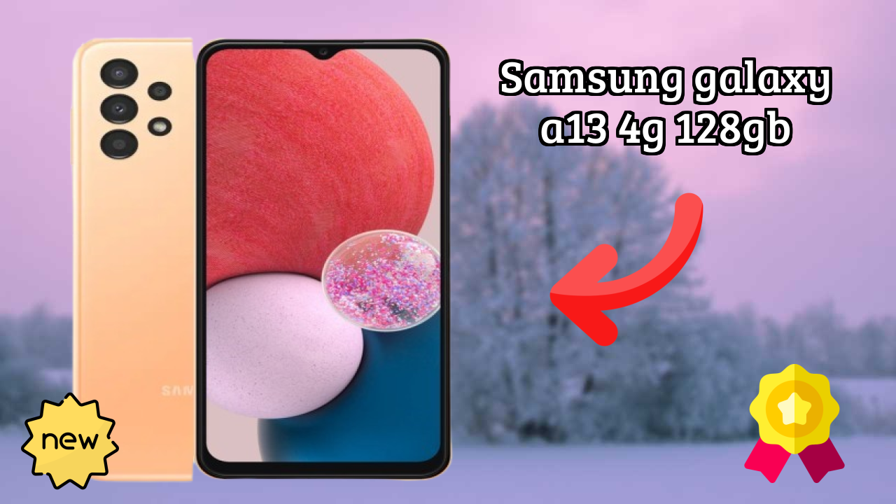 Samsung Galaxy A13 4G 128GB vs Samsung: Complete Feature Compare
