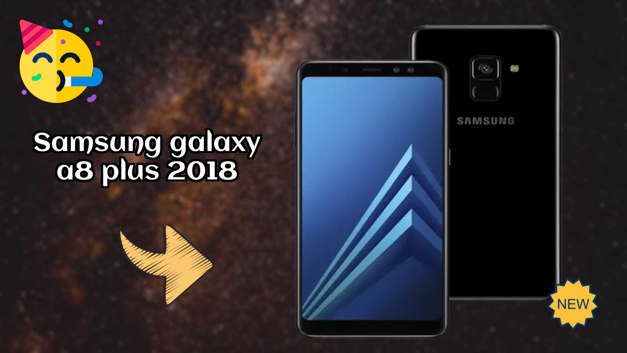 Samsung Galaxy A8 Plus 2018 at ₹9,999 - Best Features Highlighted