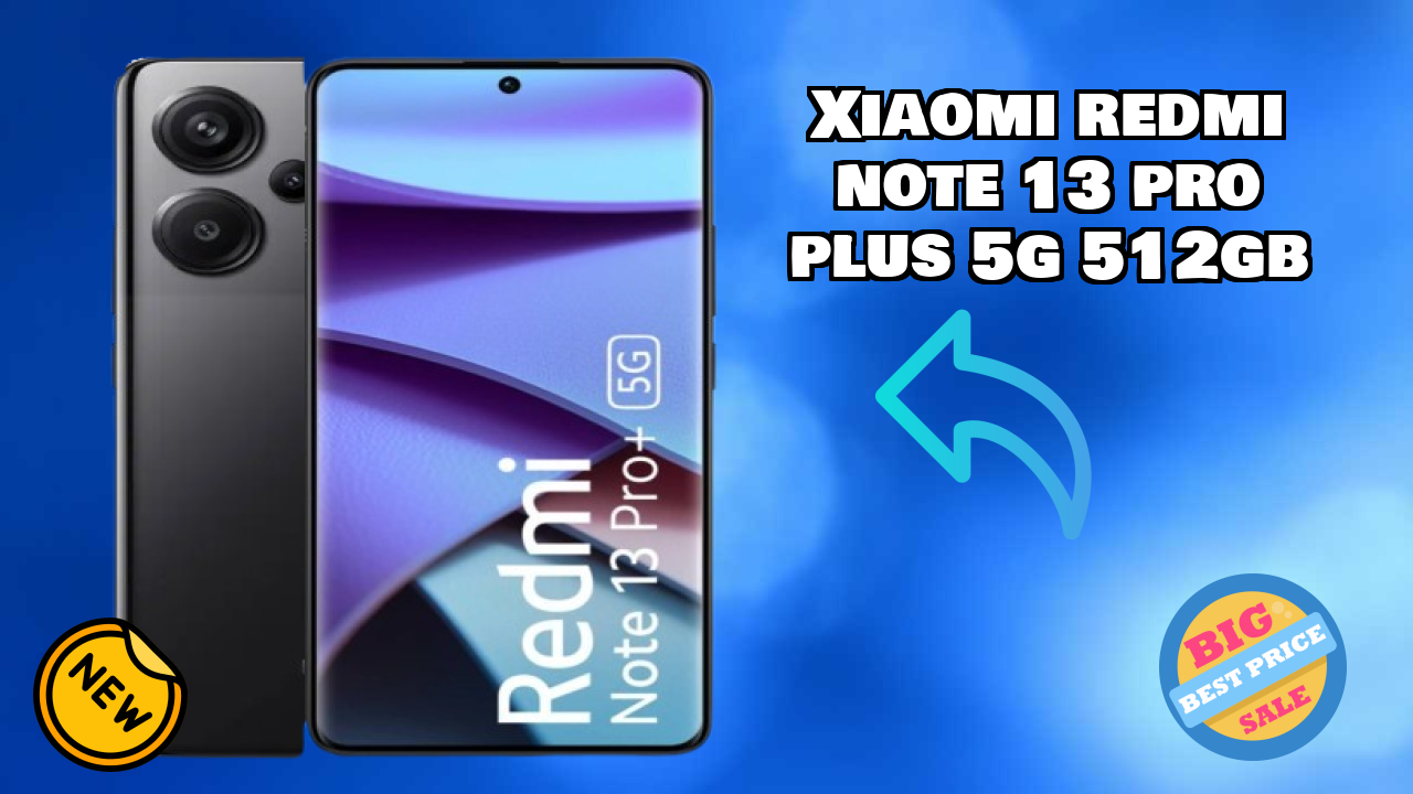 Xiaomi Redmi Note 13 Pro Plus 5G 512GB at ₹28,999 - Complete Review Guide